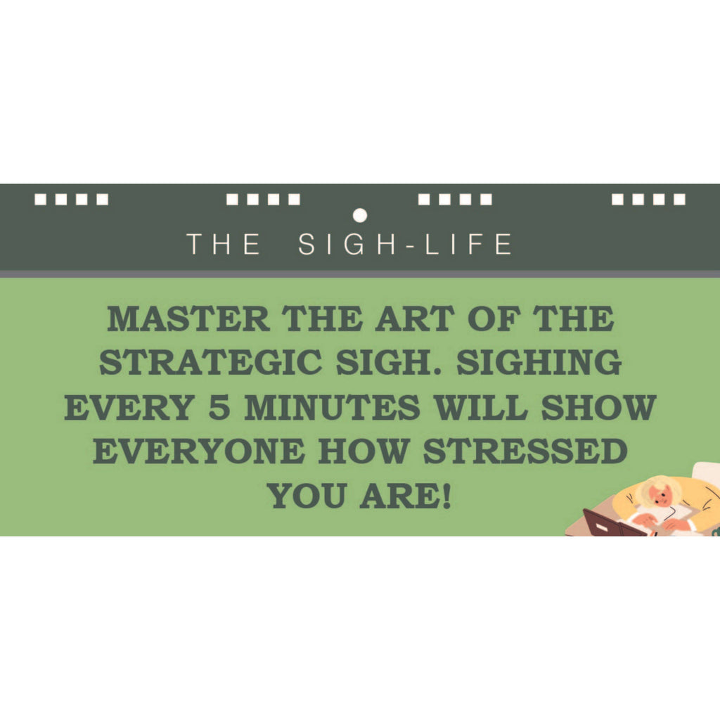 Text on a green background with a humorous message about sighing.