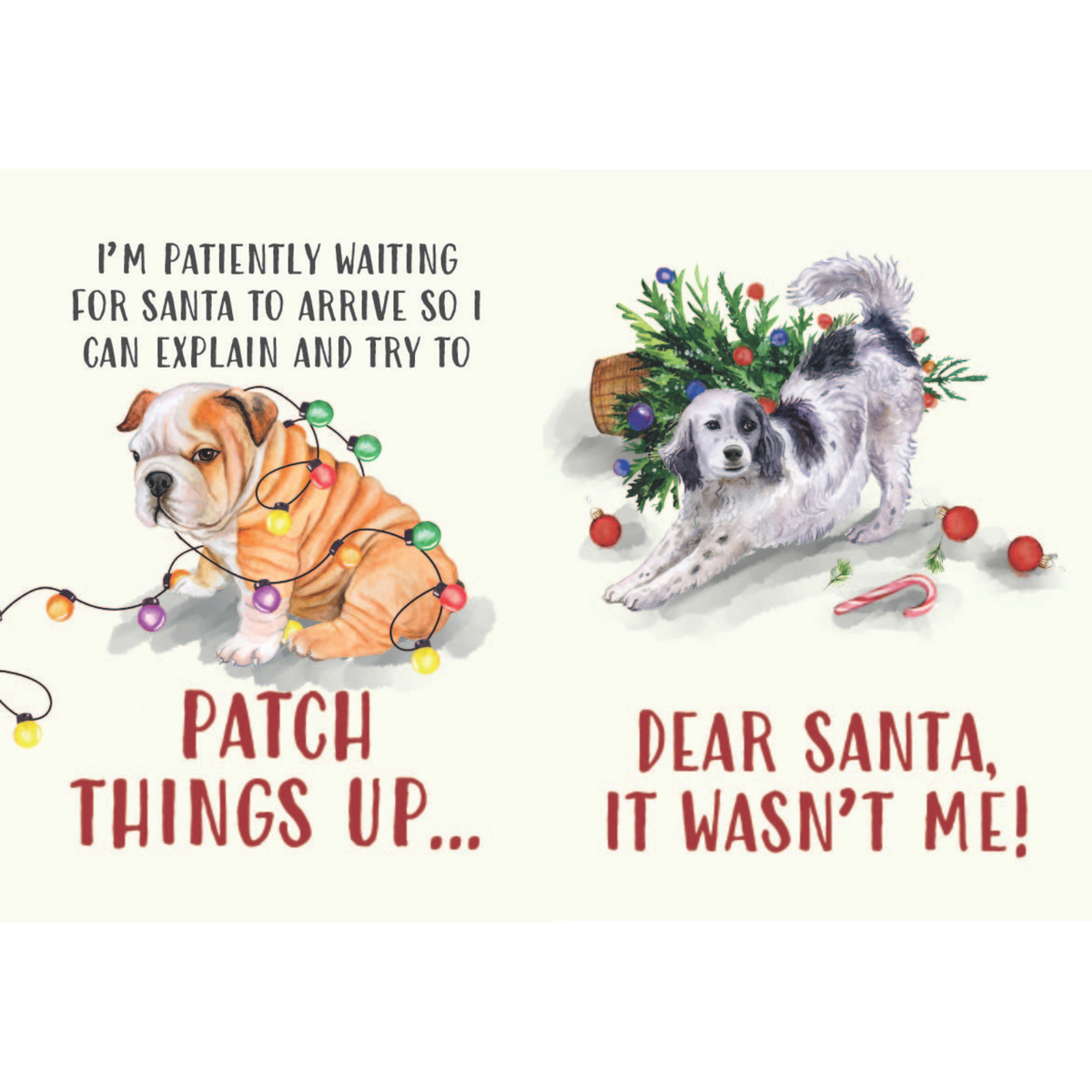 Two Christmas-themed dog illustrations with humorous text on a white background.