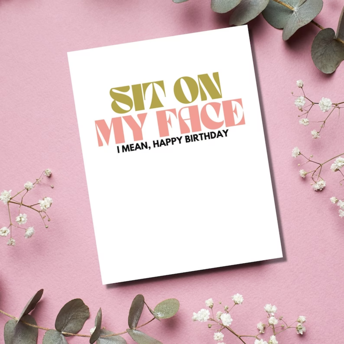 Sit on My Face Birthday Card Naughty