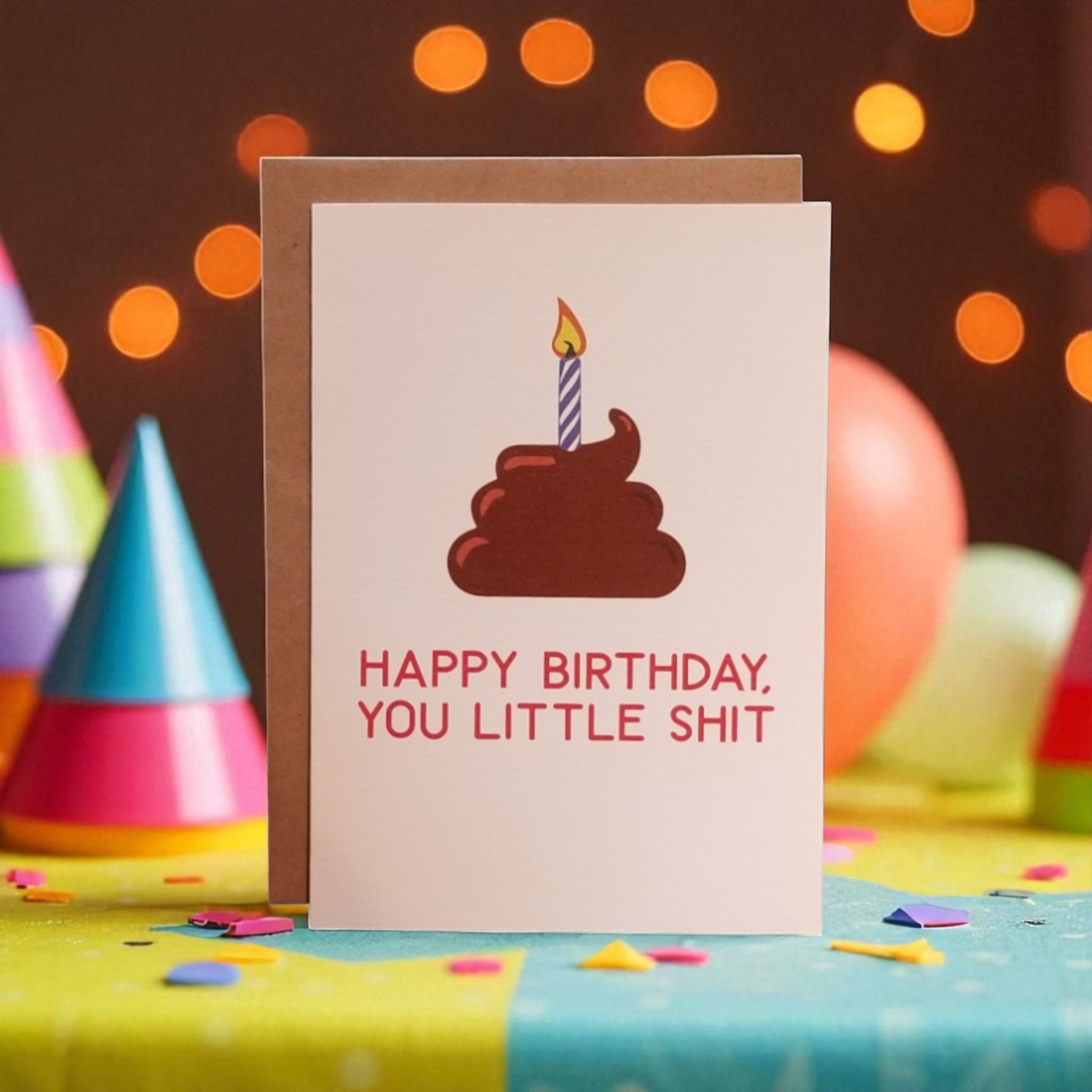 Card with a poop emoji and candle graphic with text 'Happy Birthday, You Little Shit' on a colorful background.