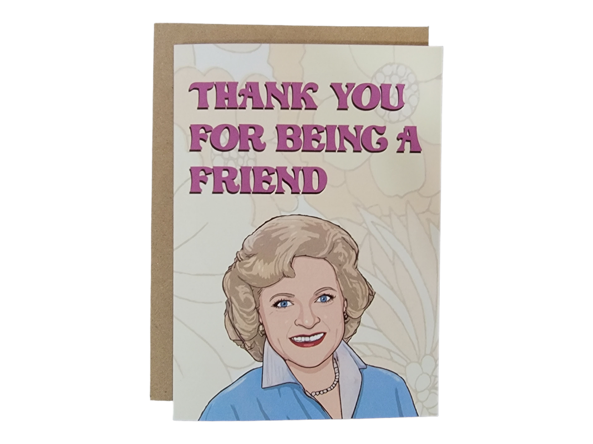 Greeting card with a illustration of a woman and text 'Thank you for being a friend' on a beige background.